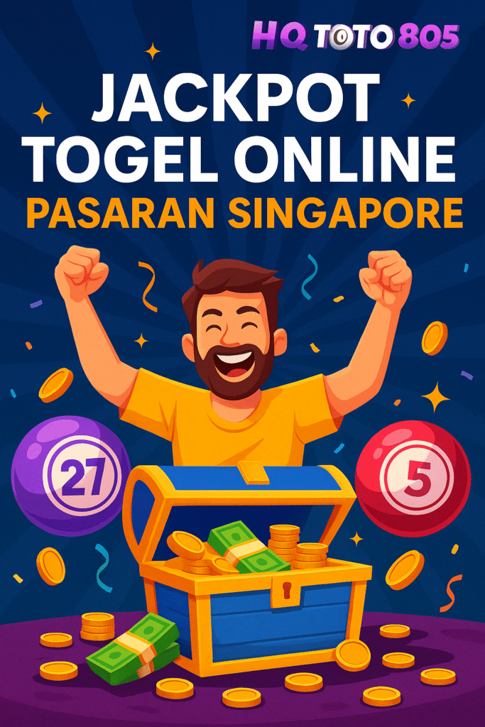 togel singapore, jackpot togel online, pasaran sgp, result togel sgp, cerita pemenang togel, 4d tembus, colok bebas, taruhan kecil menang besar, hqtoto805
